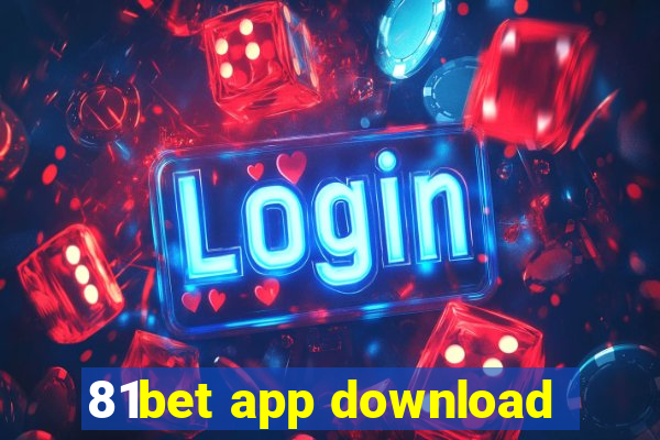 81bet app download